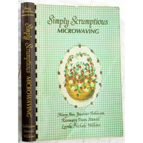 VTG 1982 Simply Scrumptious Microwaving Cookbook By Robinson Stancil  & Wilkins - Picture 1 of 11